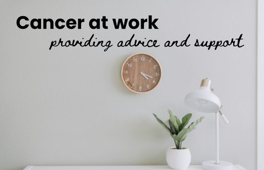 What to do when someone at work gets diagnosed with Cancer